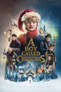 ดูหนัง เด็กชายที่ชื่อคริสต์มาส (2021) A Boy Called Christmas