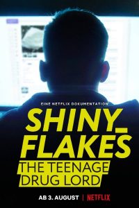 ดูหนัง เจ้าพ่อยาวัยรุ่น (2021)  Shiny Flakes: The Teenage Drug Lord