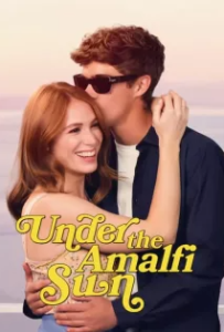 ดูหนัง วางหัวใจใต้แสงตะวัน อมาลพี (2022) Under the Amalfi Sun