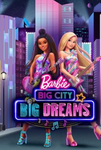 ดูหนัง Barbie: Big (2021) City, Big Dreams