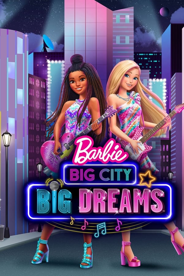 ดูหนัง Barbie: Big (2021) City, Big Dreams