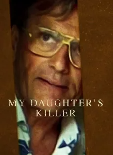 ดูหนัง ชายที่ฆ่าลูกสาวผม (2022) My Daughter s Killer