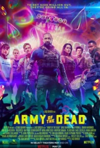 ดูหนัง แผนปล้นซอมบี้เดือด (2021) Army of the Dead