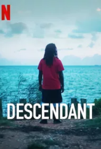 ดูหนัง ทายาทเรือทาส (2022) Descendant