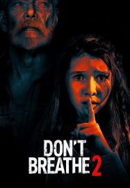 ดูหนัง ลมหายใจสั่งตาย 2 Don’t Breathe 2 (2021)