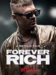 ดูหนัง ฟอร์เอเวอร์ ริช (2021) Forever Rich