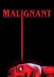 ดูหนัง มาลิกแนนท์ ชั่วโคตรร้าย (2021) Malignant