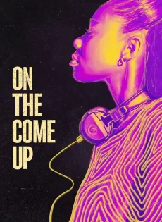 ดูหนัง On the Come Up (2022)