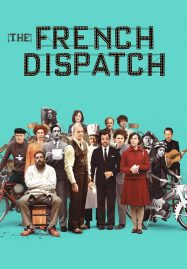 ดูหนัง ก๊วนข่าวหัวเห็ด (2021) The French Dispatch