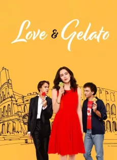 ดูหนัง ความรักกับเจลาโต้ (2022) Love & Gelato