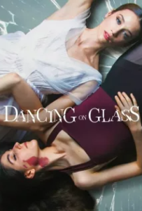 ดูหนัง ระบำพื้นแก้ว (2022) Dancing on Glass