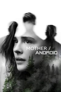 ดูหนัง กองทัพแอนดรอยด์กบฏโลก (2021) Mother Android