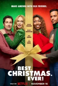 ดูหนัง คริสต์มาสนี้… ดีที่สุด Best. Christmas. Ever! (2023)